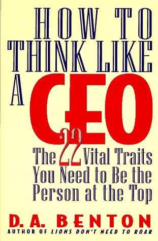 Cover of How to Think Like a CEO by D. A. Benton