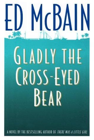 Cover of Gladly the cross-eyed bear by Evan Hunter