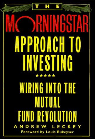 Cover of The Morningstar approach to investing by Andrew Leckey
