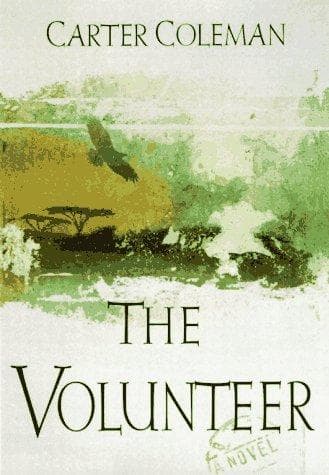 Cover of The volunteer by Carter Coleman