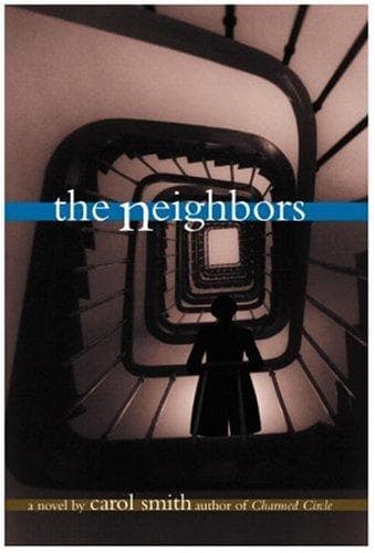Cover of The neighbors by Carol Smith