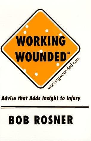 Cover of Working Wounded by Bob Rosner