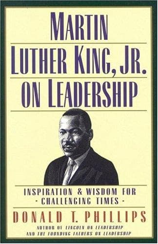 Cover of Martin Luther King, Jr., on leadership by Donald T. Phillips