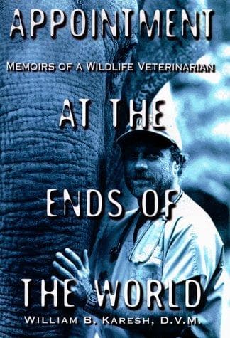 Cover of Appointment at the ends of the world by William B. Karesh