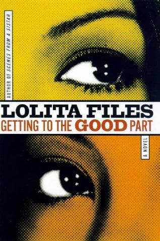 Cover of Getting to the good part by Lolita Files