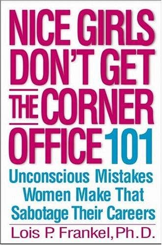Cover of Nice Girls Don't Get the Corner Office by Lois P. Frankel