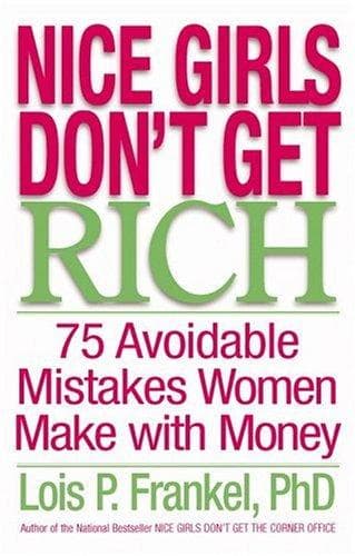 Cover of Nice Girls Don't Get Rich by Lois P. Frankel