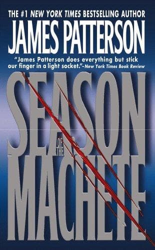 Cover of Season of the machete by James Patterson