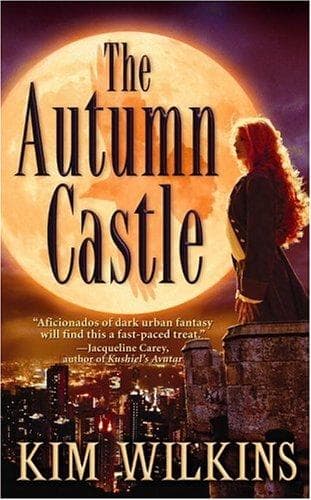 Cover of The Autumn Castle by Kim Wilkins