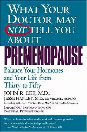 Cover of What your doctor may not tell you about premenopause by Lee, John R. M.D