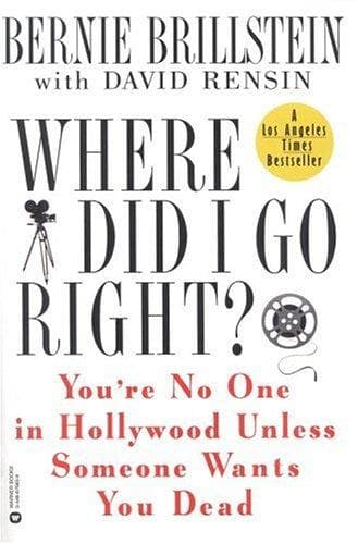 Cover of Where did I go right? by Bernie Brillstein