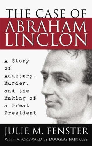 Cover of The Case of Abraham Lincoln by Julie M. Fenster
