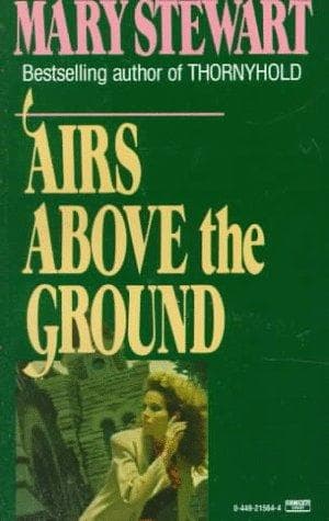 Cover of Airs Above the Ground by Mary Stewart