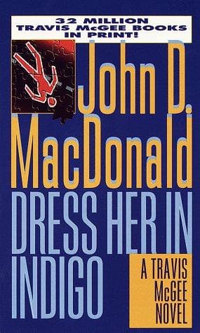Cover of Dress Her in Indigo by John D. MacDonald