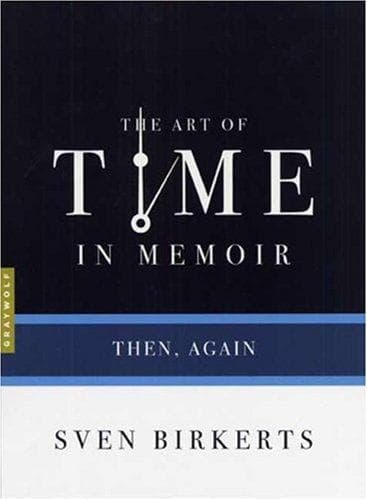 Cover of The Art of Time in Memoir by Sven Birkerts