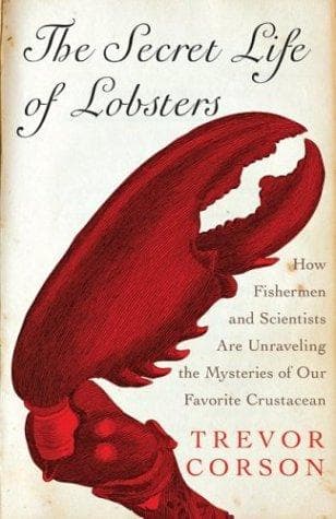 Cover of The Secret Life of Lobsters by Trevor Corson