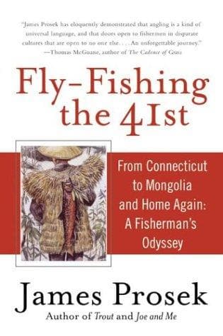 Cover of Fly-Fishing the 41st: From Connecticut to Mongolia and Home Again by James Prosek
