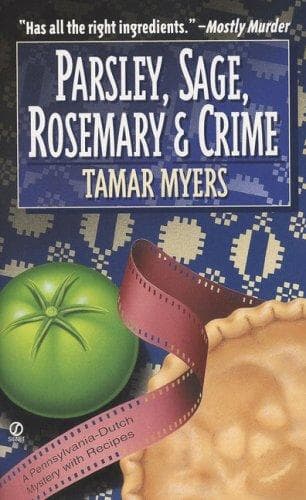 Cover of Parsley, sage, rosemary, and crime by Tamar Myers