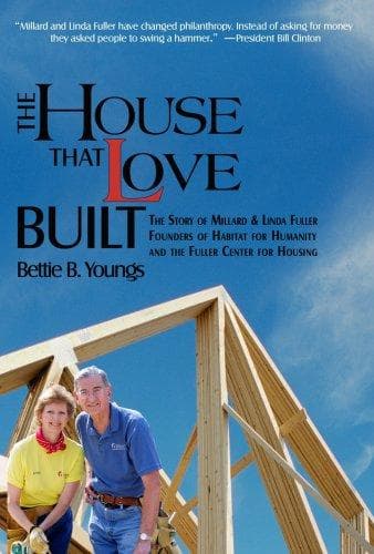 Cover of The House That Love Built by Bettie B. Youngs