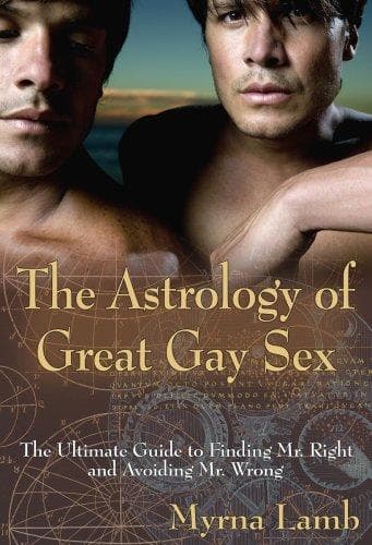Cover of The astrology of great gay sex by Myrna Lamb
