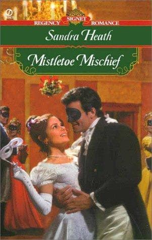 Cover of Mistletoe Mischief by Sandra Heath