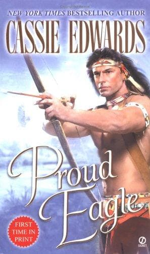 Cover of Proud Eagle by Cassie Edwards