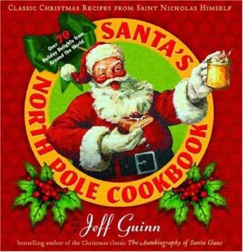 Cover of Santa's North Pole Cookbook by Jeff Guinn