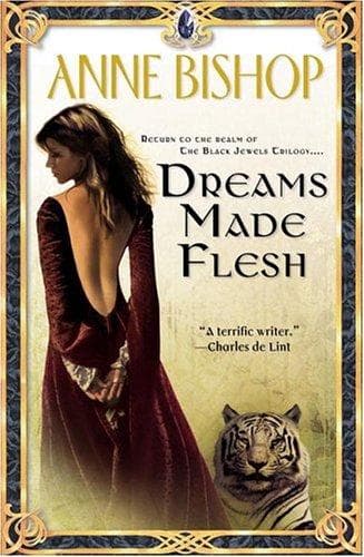 Cover of Dreams Made Flesh by Anne Bishop