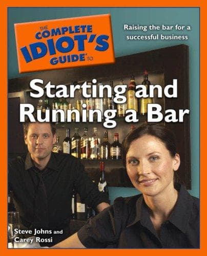 Cover of The complete idiot's guide to starting and running a bar by Johns, Steve consultant