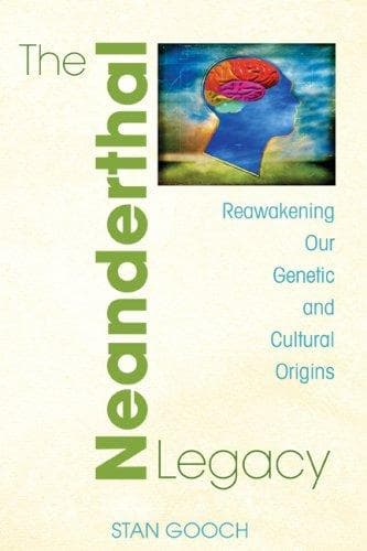 Cover of The Neanderthal legacy by Stan Gooch