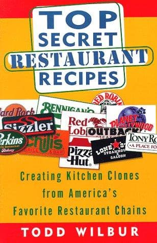 Cover of Top secret restaurant recipes by Todd Wilbur