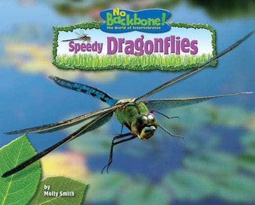 Cover of Speedy Dragonflies (No Backbone! the World of Invertebrates) by Molly Smith