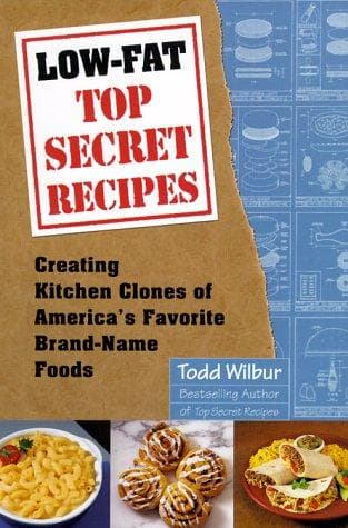 Cover of Low-Fat Top Secret Recipes by Todd Wilbur