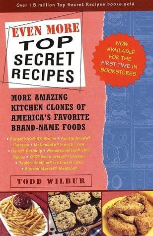 Cover of Even More Top Secret Recipes by Todd Wilbur