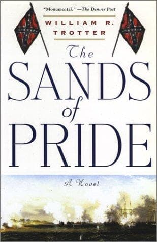Cover of The sands of pride by William R. Trotter