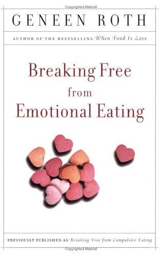 Cover of Breaking Free from Emotional Eating by Geneen Roth