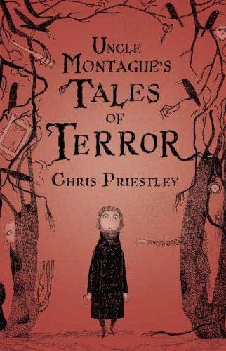 Cover of Uncle Montague's Tales of Terror by Chris Priestley