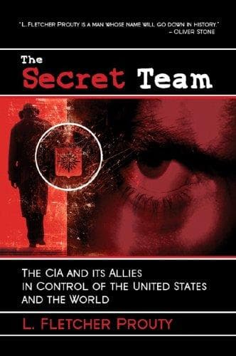 Cover of The Secret Team by L. Fletcher Prouty