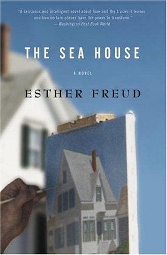 Cover of The Sea House by Esther Freud