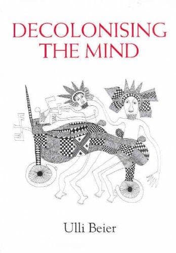 Cover of Decolonising the Mind by Ulli Beier