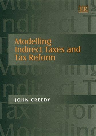 Cover of Modelling indirect taxes and tax reform by John Creedy