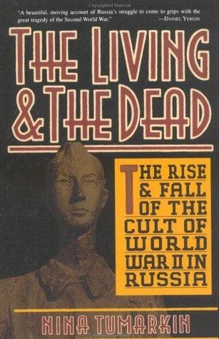 Cover of The living & the dead by Nina Tumarkin