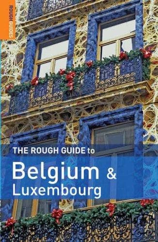 Cover of The rough guide to Belgium and Luxembourg by Phil Lee
