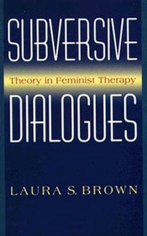Cover of Subversive Dialogues by Laura S. Brown