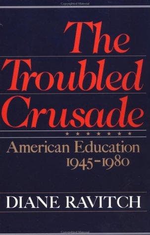Cover of The troubled crusade by Diane Ravitch