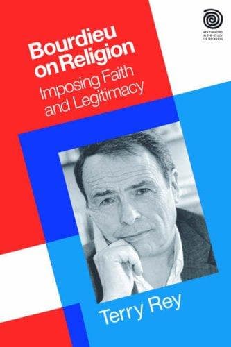 Cover of Bourdieu on Religion (Key Figures in the Study of Religion) by Terry Rey