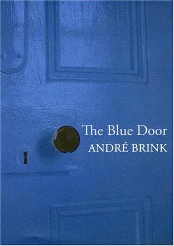 Cover of The blue door by André Philippus Brink
