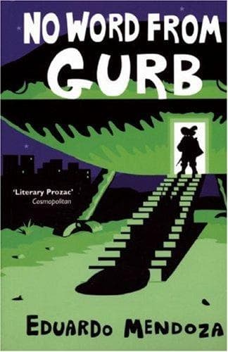 Cover of Sin noticias de Gurb by Eduardo Mendoza