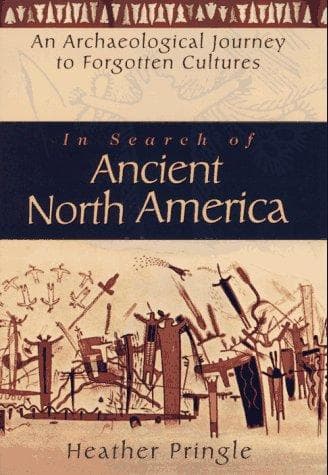 Cover of In search of ancient North America by Heather Anne Pringle