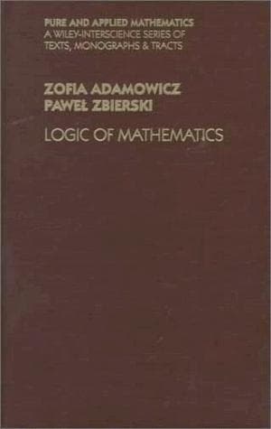 Cover of Logic of mathematics by Zofia Adamowicz